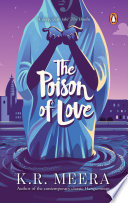 The Poison of Love by K R Meera