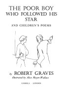 The Poor Boy who Followed His Star, and [3] Children's Poems by Robert Graves