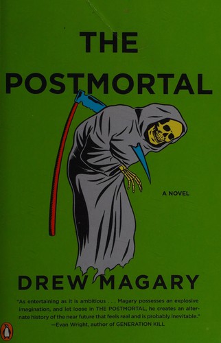 The postmortal by Drew Magary