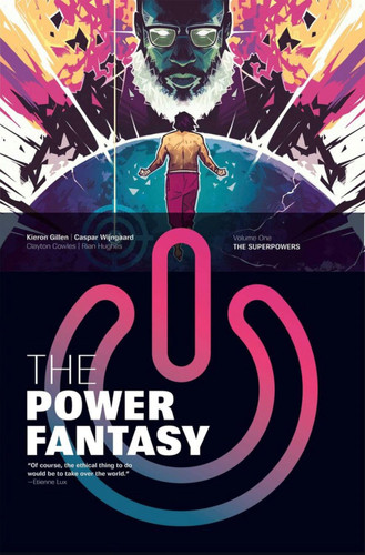 The Power Fantasy Volume 1 The Superpowers by Kieron Gillen