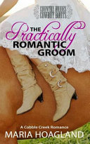 The Practically Romantic Groom by Maria Hoagland
