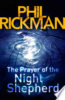 The Prayer of the Night Shepherd by Phil Rickman