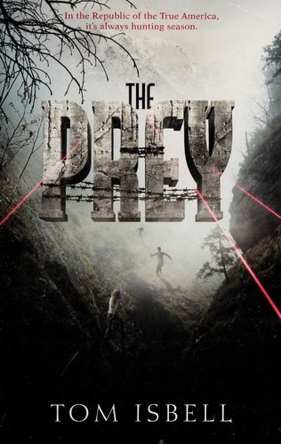 The prey by Tom Isbell