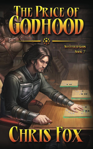 The Price of Godhood An Epic Fantasy Progression Saga by CHRIS. FOX