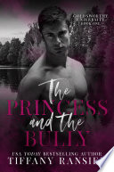 The Princess and the Bully by Tiffany Ransier