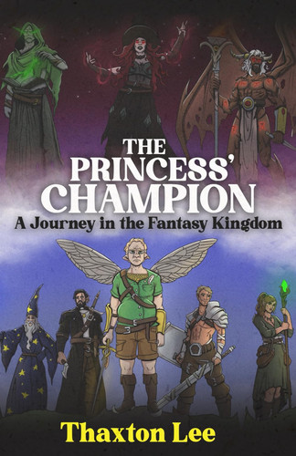 The Princess' Champion A Journey in the Fantasy Kingdom by Kristiana Helt