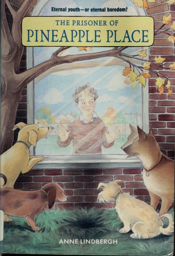 The prisoner of Pineapple Place by Anne Lindbergh