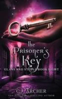 The Prisoner's Key by C. J. Archer