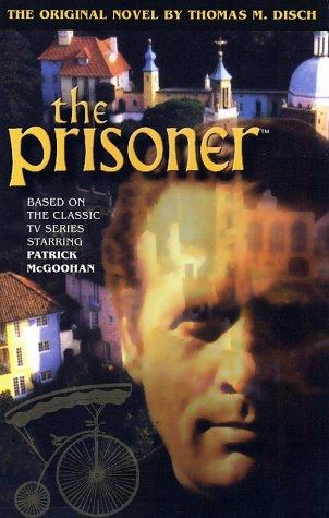 The Prisoner by Thomas M. Disch