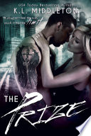The Prize (Enemies-to-Lovers Romance) by K.L. Middleton
