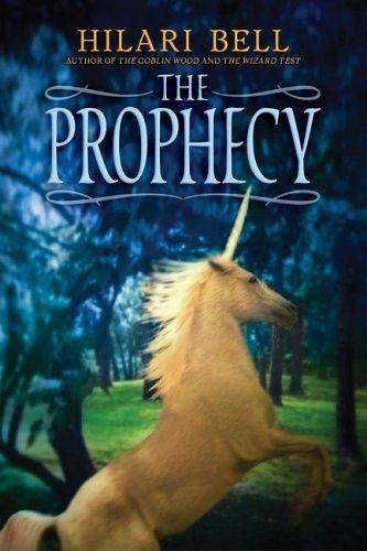 The prophecy by Hilari Bell