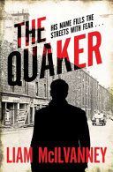 The Quaker by Liam McIlvanney