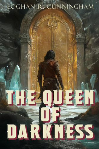The Queen of Darkness: An Epic Dragon Fantasy Saga (The Crystalline Dragons Saga) by Cunningham, Eoghan R.