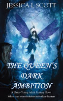 The Queen's Dark Ambition by JESSICA L. SCOTT