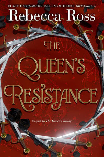 The Queen's Resistance: A YA Fantasy Romance of Forbidden Love and Political Intrigue (The Queen’s Rising, 2) by Ross, Rebecca