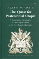 The quest for postcolonial utopia by Ralph Pordzik