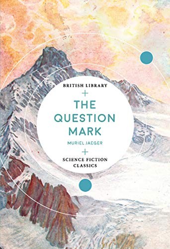 The Question Mark by Muriel Jaeger