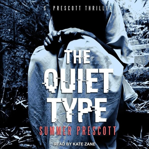 The Quiet Type by Summer Prescott