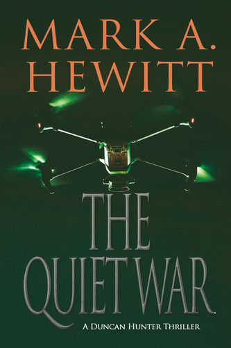 The Quiet War (Duncan Hunter Thriller) by Hewitt, Mark A.