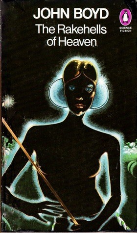 The rakehellsof heaven by Boyd, John