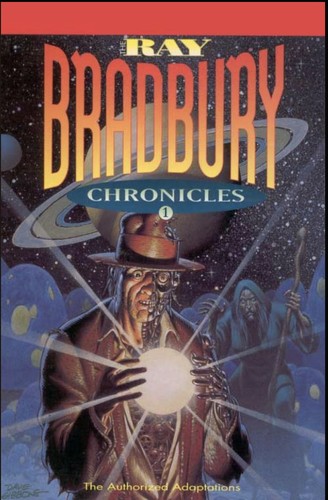 The Ray Bradbury Chronicles 1 by Kent Williams