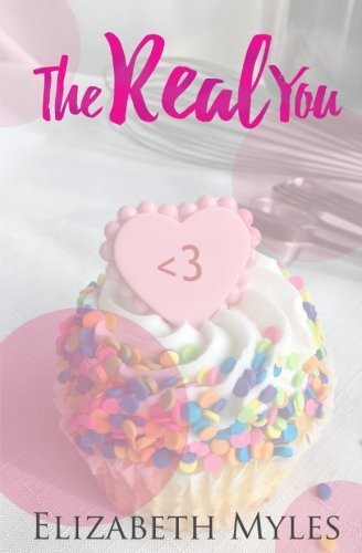 The Real You by Elizabeth Myles