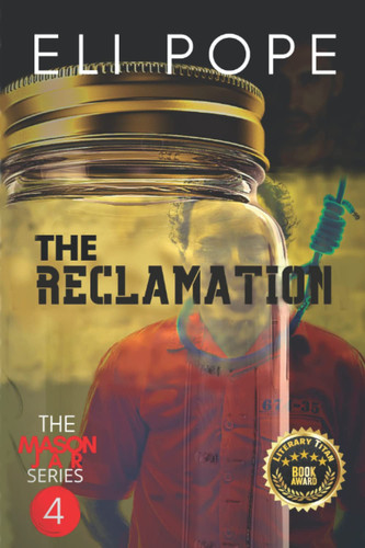 The Reclamation by Eli Pope