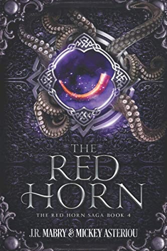 The Red Horn: An Epic Fantasy Steampunk Cthulu Space Opera (The Red Horn Saga) by Mabry, J.R.