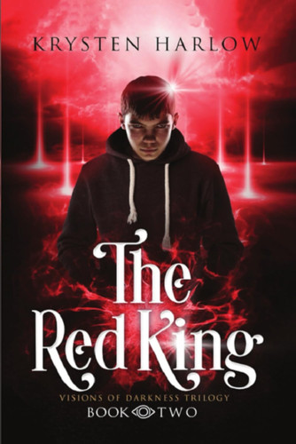 The Red King An Urban Fantasy Trilogy by KRYSTEN. HARLOW
