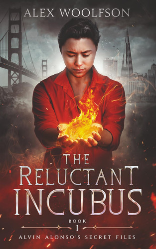 The Reluctant Incubus: MM Urban Fantasy (Alvin Alonso's Secret Files) by Woolfson, Alex