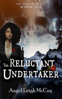 The Reluctant Undertaker by Angel Leigh McCoy