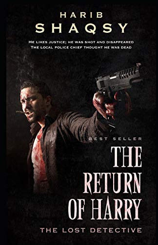 The Return of Harry A Mystery Thriller Novel by Harib Shaqsy