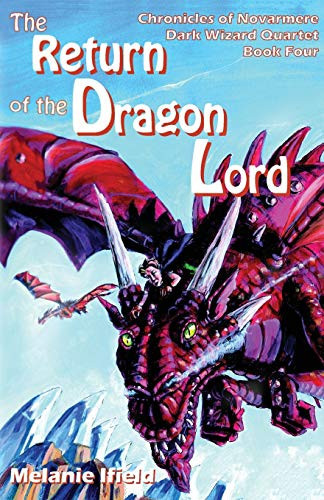The Return of the Dragon Lord Fantasy Series by Melanie Ifield