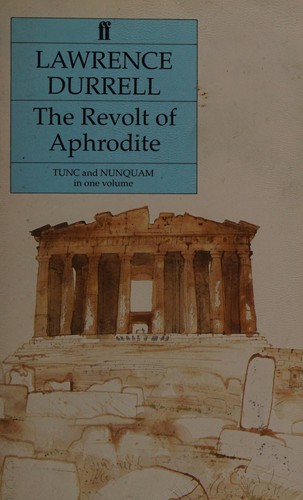 The Revolt of Aphrodite by Lawrence Durrell