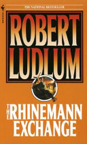The Rhinemann Exchange by Robert Ludlum