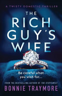 The Rich Guy's Wife by Bonnie Traymore