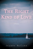 The Right Kind of Love by Jeanne McCann