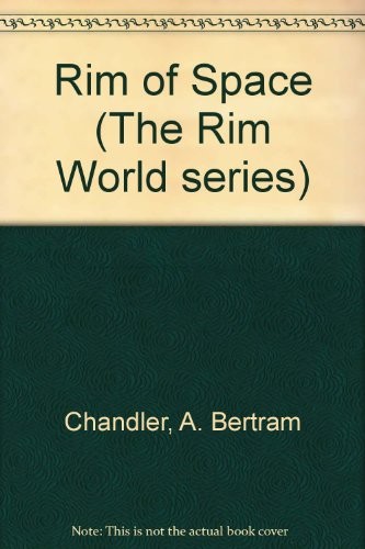 The rim of space by A. Bertram Chandler