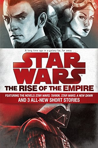 The Rise of the Empire by John Jackson Miller