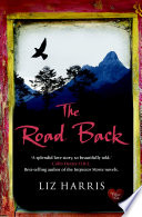 The Road Back by Liz Harris