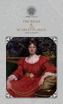 The Road & The Scarlet Plague by Jack London