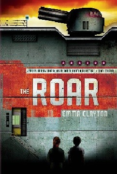 The Roar by Emma Clayton