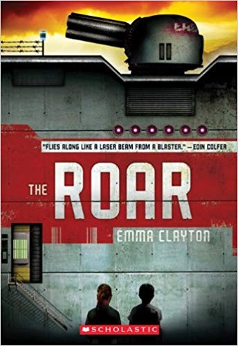 The Roar (The Roar #1) by Emma Clayton