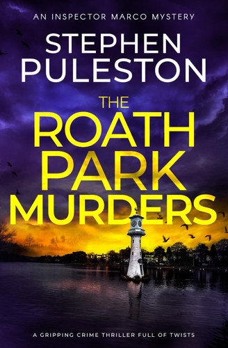 The Roath Park Murders: A gripping crime thriller full of twists by Puleston, Stephen