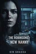 The Robinsons' New Nanny by Kin Shassa