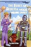 The robot and Rebecca and the missing owser by Jane Yolen