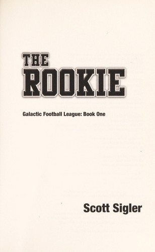 The rookie by Scott Sigler