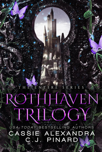 The Rothhaven Trilogy The Entire Series: A Reverse Harem Fantasy by CASSIE. ALEXANDRA