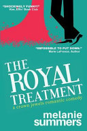 The Royal Treatment by Melanie Summers