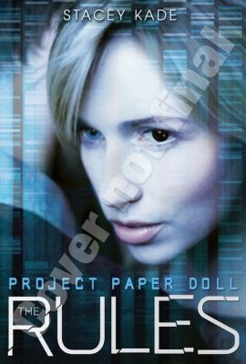 The Rules Project Paper Doll by Stacey Kade